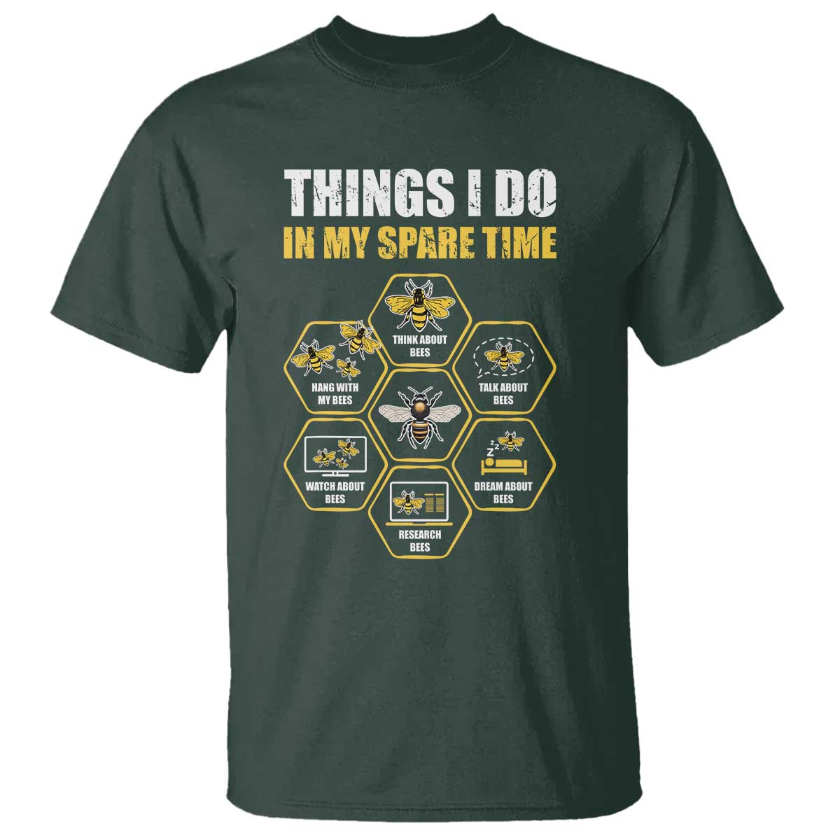 Funny Beekeeper T Shirt Things I Do in My Spare Time Beekeeping TS11 Dark Forest Green Print Your Wear