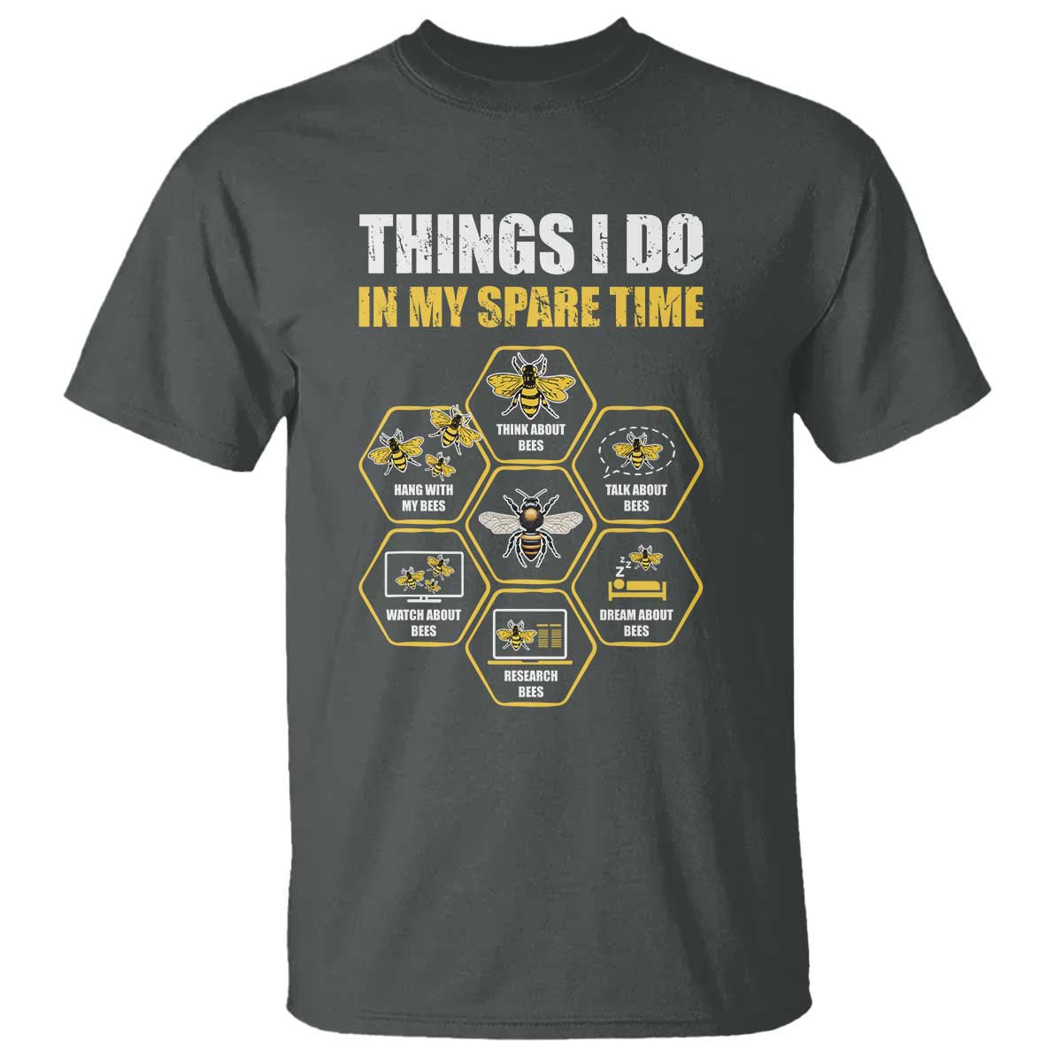 Funny Beekeeper T Shirt Things I Do in My Spare Time Beekeeping TS11 Dark Heather Print Your Wear