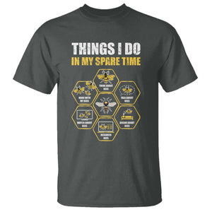Funny Beekeeper T Shirt Things I Do in My Spare Time Beekeeping TS11 Dark Heather Print Your Wear