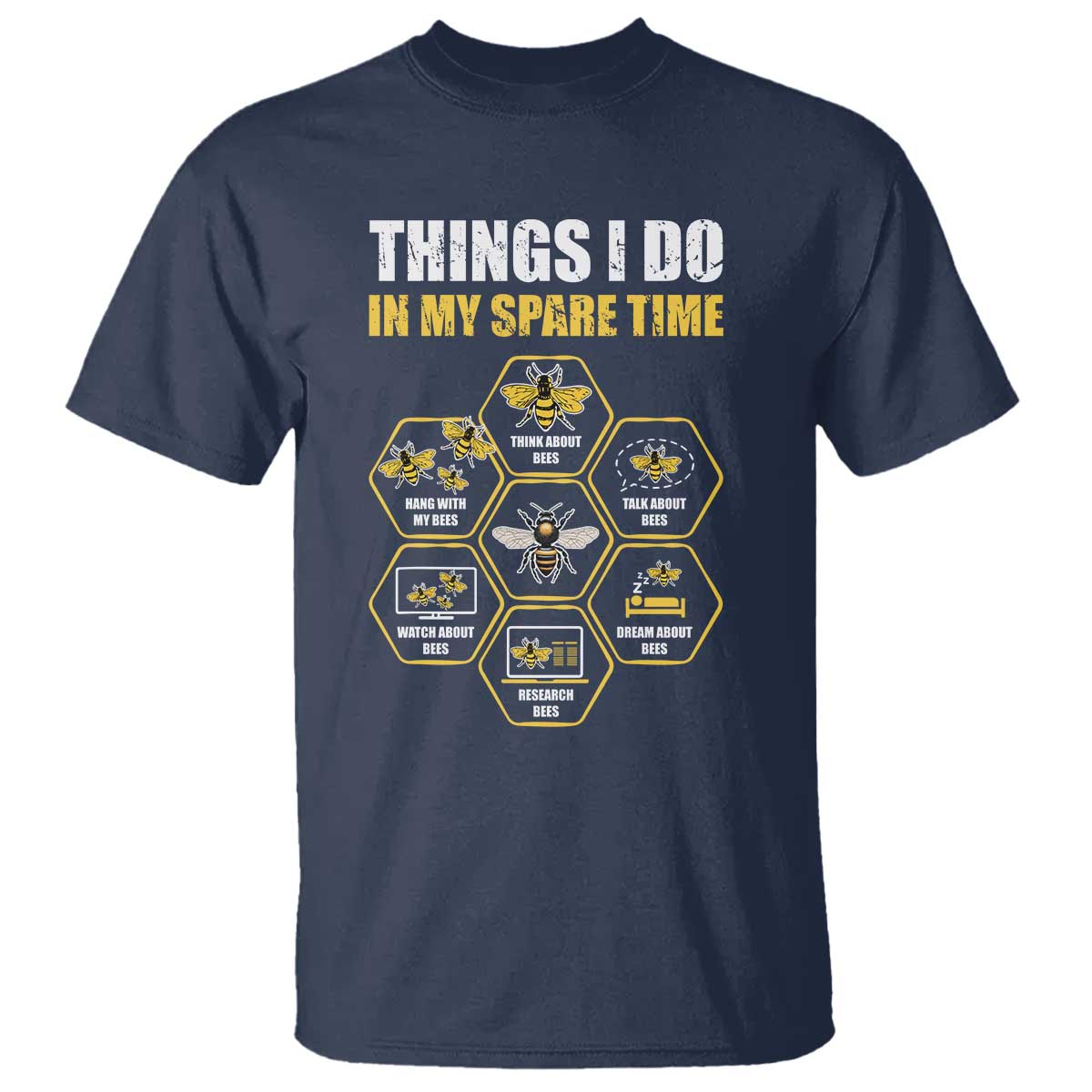 Funny Beekeeper T Shirt Things I Do in My Spare Time Beekeeping TS11 Navy Print Your Wear