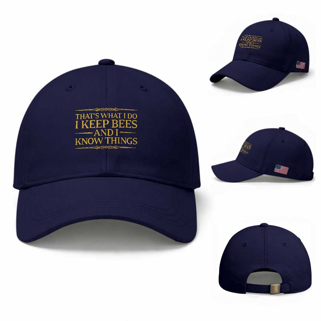 That Is What I Do I Keep Bees And I Know Things Baseball Cap Funny Beekeeper