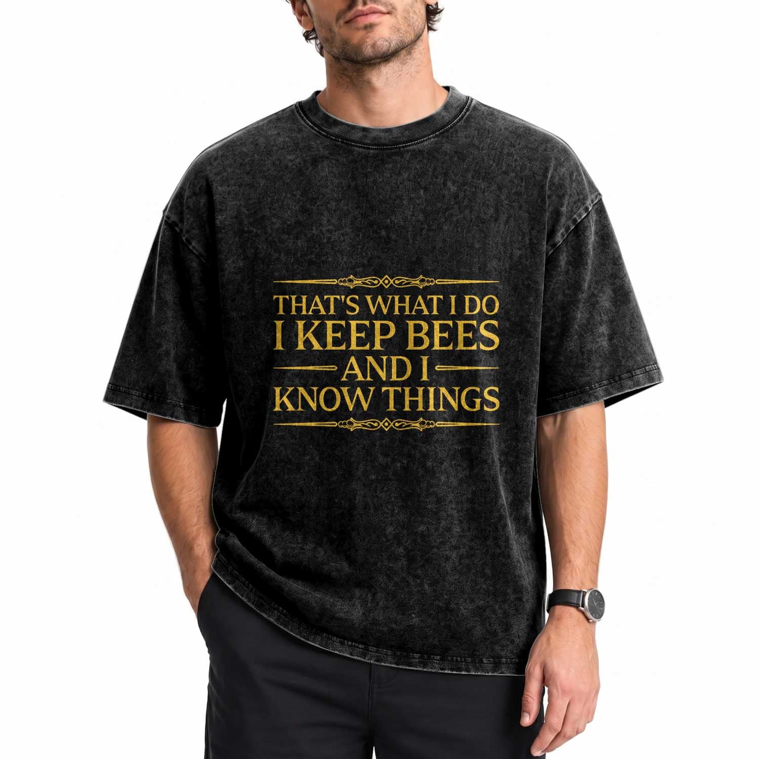 That Is What I Do I Keep Bees And I Know Things Washed Cotton T-Shirt Funny Beekeeper