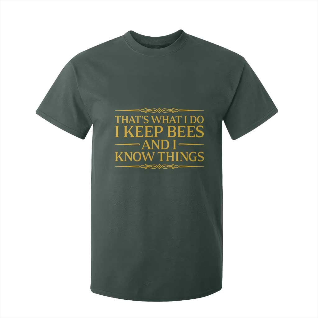 That Is What I Do I Keep Bees And I Know Things T Shirt For Kid Funny Beekeeper