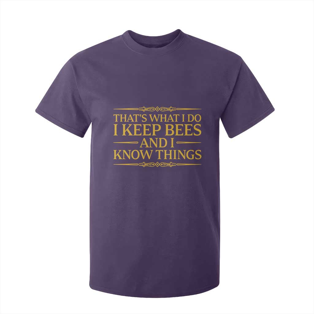 That Is What I Do I Keep Bees And I Know Things T Shirt For Kid Funny Beekeeper