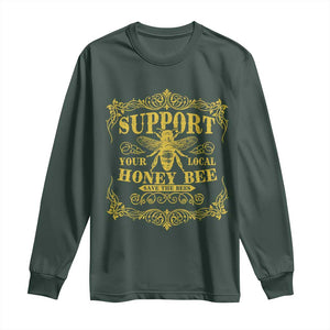 Funny Beekeeping Long Sleeve Shirt Support Your Local Honey Bee Beekeeper TS11 Dark Forest Green Print Your Wear