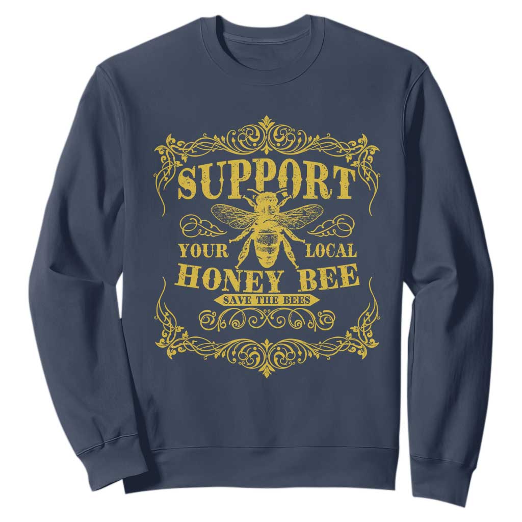 Funny Beekeeping Sweatshirt Support Your Local Honey Bee Beekeeper TS11 Navy Print Your Wear