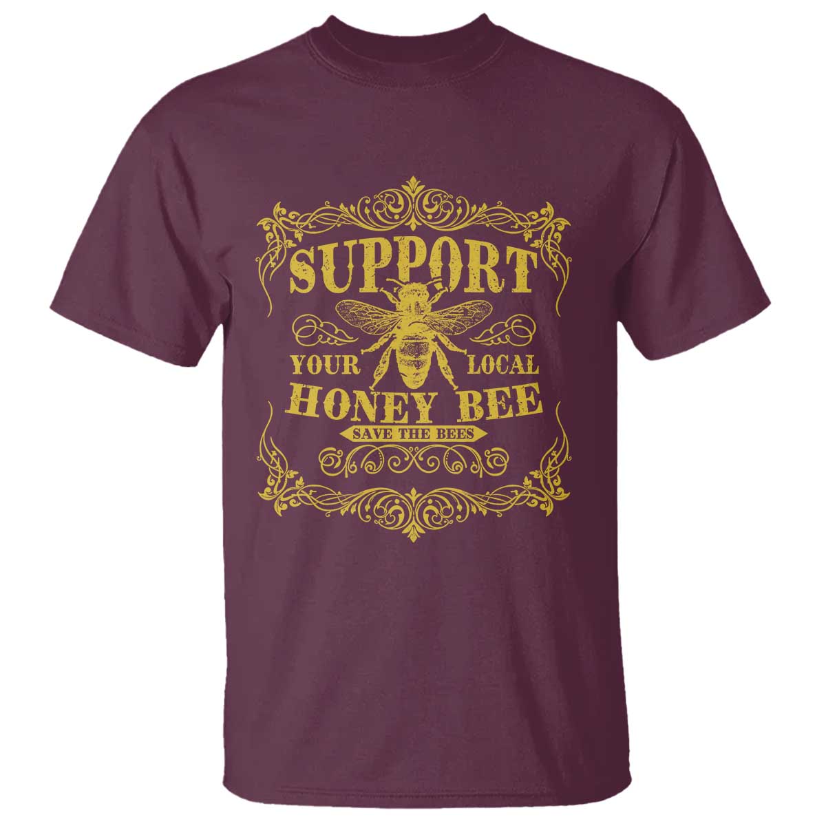 Funny Beekeeping T Shirt Support Your Local Honey Bee Beekeeper TS11 Maroon Print Your Wear