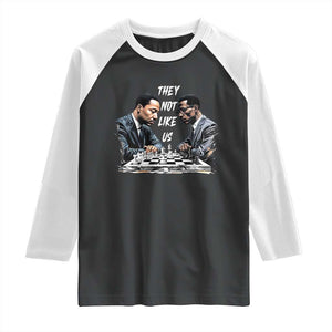 Martin Luther King Malcolm X Raglan Shirt They Not Like Us Black Leaders TS11 Black White Print Your Wear