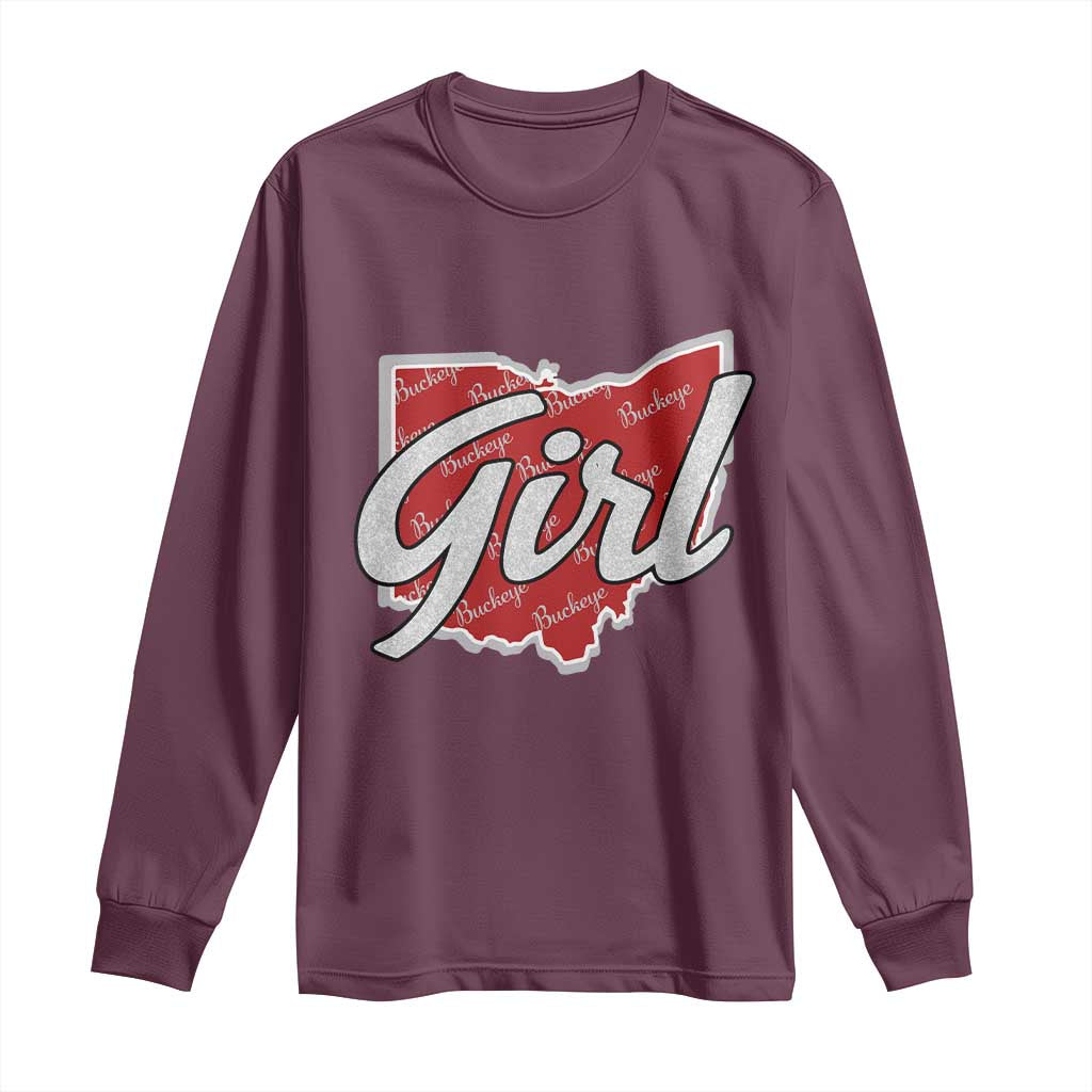 Buckeye Girl Ohio Home State Long Sleeve Shirt TS11 Maroon Print Your Wear