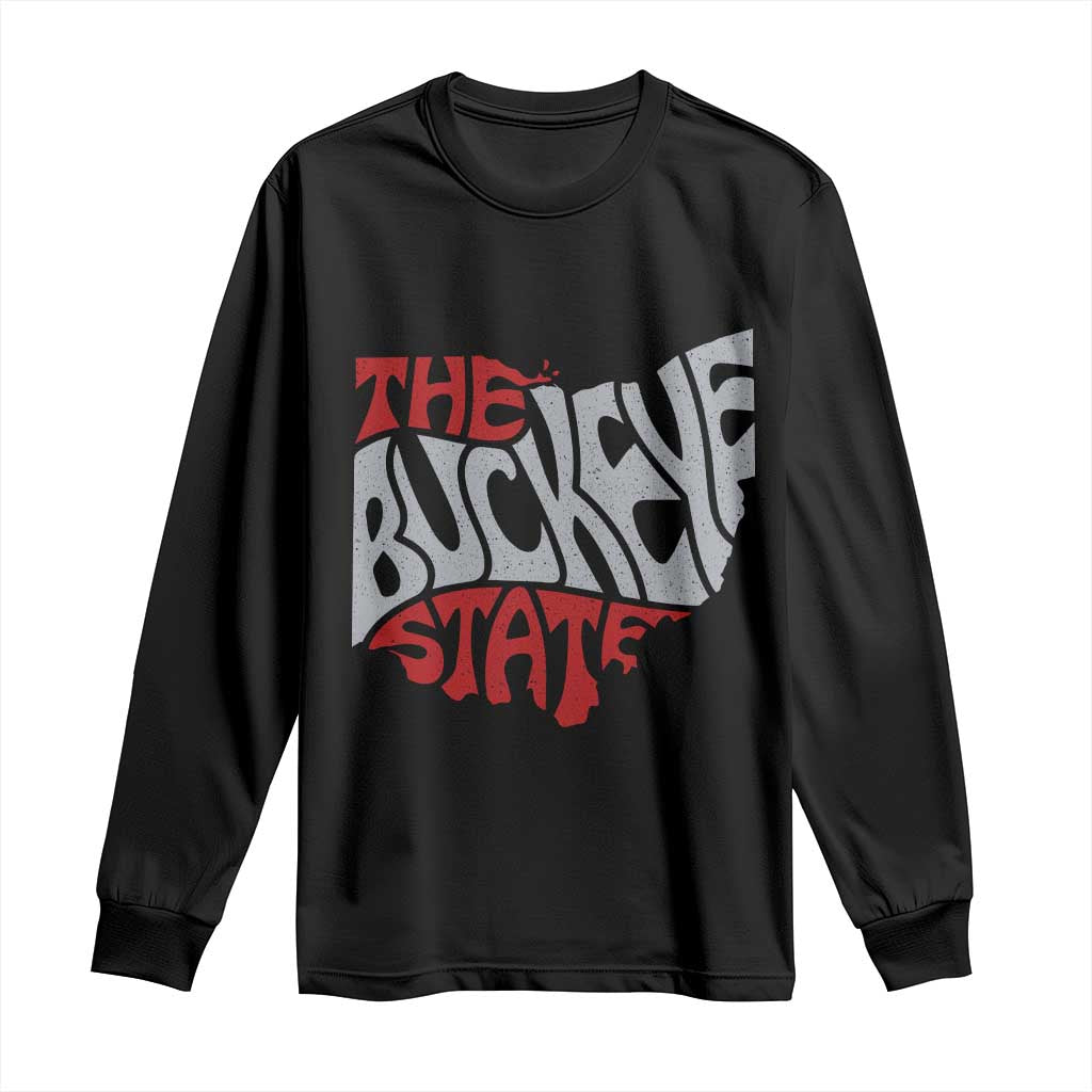 Funny Ohio Pride The Buckeye State Long Sleeve Shirt Map Of Ohio State TS11 Black Print Your Wear