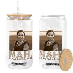 Rosa Parks Quote Glass Can Nah 1955 Melanin Black History Month TS11 Print Your Wear