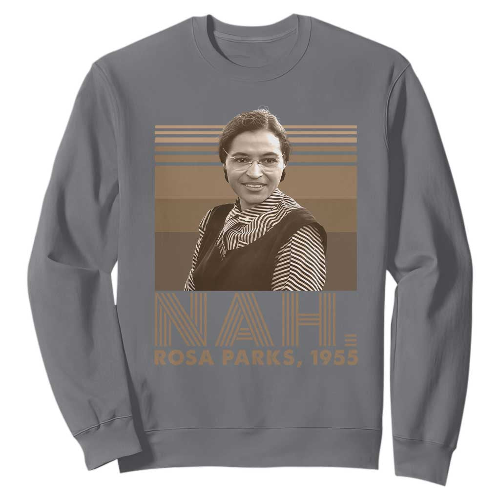 Rosa Parks Quote Sweatshirt Nah 1955 Melanin Black History Month TS11 Charcoal Print Your Wear