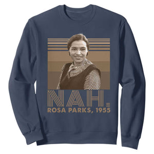 Rosa Parks Quote Sweatshirt Nah 1955 Melanin Black History Month TS11 Navy Print Your Wear