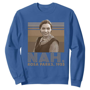 Rosa Parks Quote Sweatshirt Nah 1955 Melanin Black History Month TS11 Royal Blue Print Your Wear