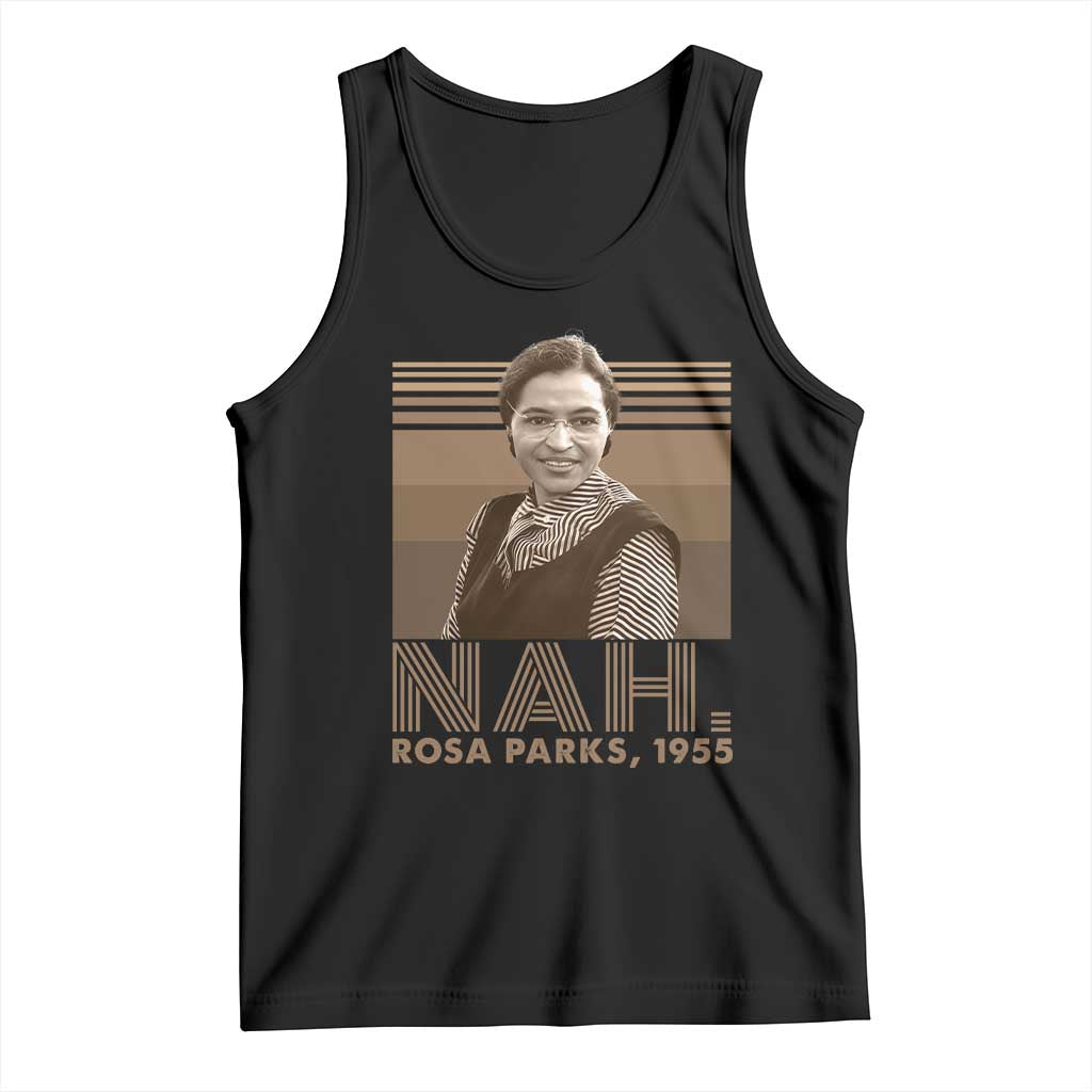 Rosa Parks Quote Tank Top Nah 1955 Melanin Black History Month TS11 Black Print Your Wear