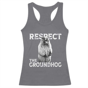Funny Respect The Groundhog Racerback Tank Top Screaming Woodchuck Meme Groundhog Day TS11 Charcoal Print Your Wear