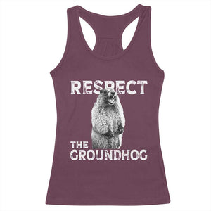 Funny Respect The Groundhog Racerback Tank Top Screaming Woodchuck Meme Groundhog Day TS11 Maroon Print Your Wear