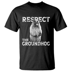 Funny Respect The Groundhog T Shirt Screaming Woodchuck Meme Groundhog Day TS11 Black Print Your Wear
