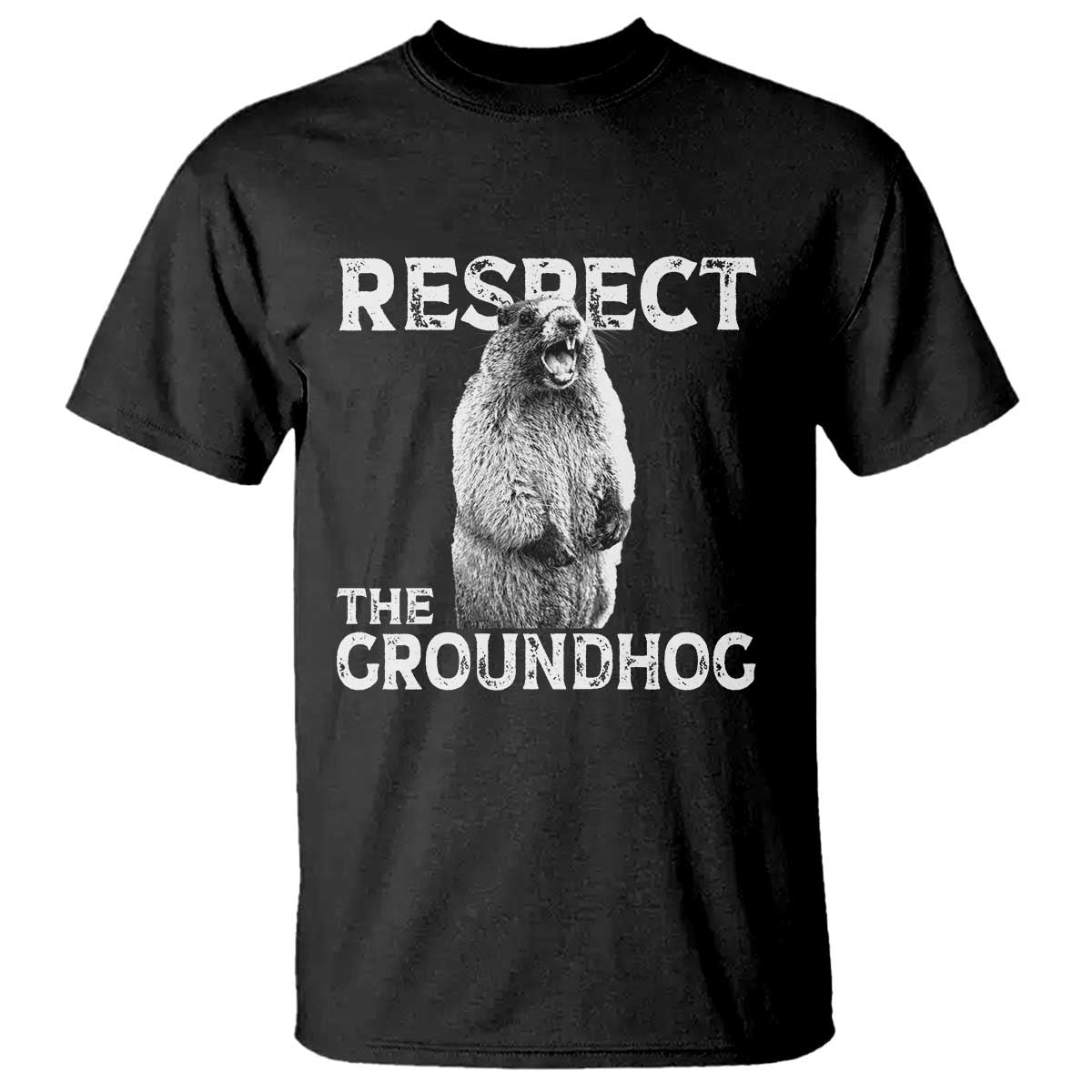 Funny Respect The Groundhog T Shirt Screaming Woodchuck Meme Groundhog Day TS11 Black Print Your Wear