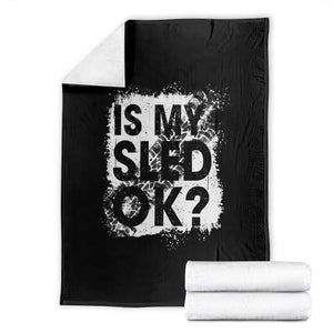 Funny Snowmobile Throw Blanket Is My Sled Ok Winter Sport Snowmobile Track TS11 Black Print Your Wear
