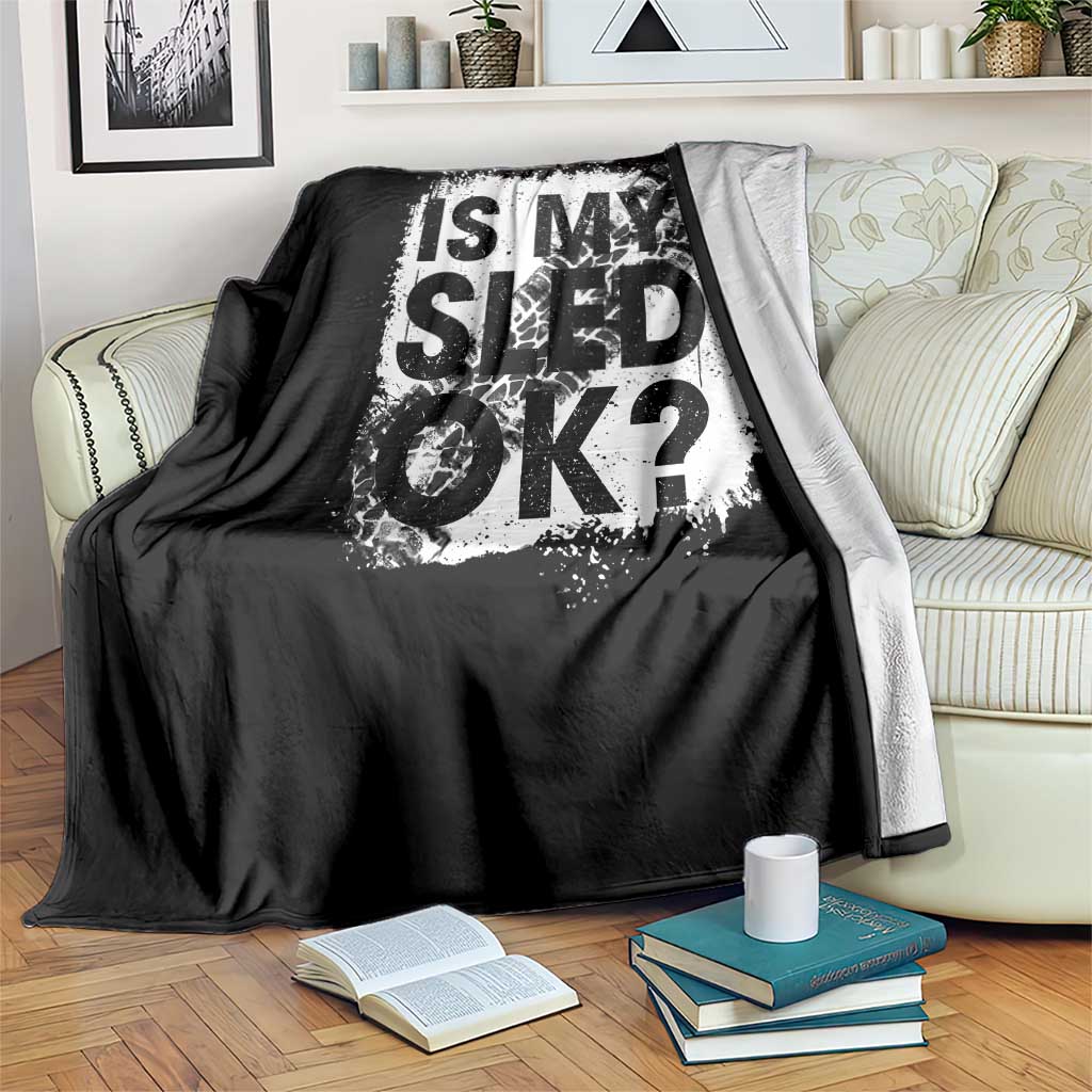 Funny Snowmobile Throw Blanket Is My Sled Ok Winter Sport Snowmobile Track TS11 Print Your Wear