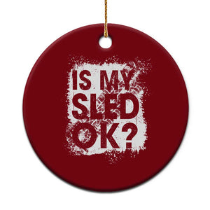 Funny Snowmobile Ceramic Ornament Is My Sled Ok Winter Sport Snowmobile Track TS11 1pc Red Print Your Wear