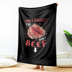 Funny May I Suggest The Roast Beef Throw Blanket Embarrassing Inappropriate Adult Humor TS11 Print Your Wear