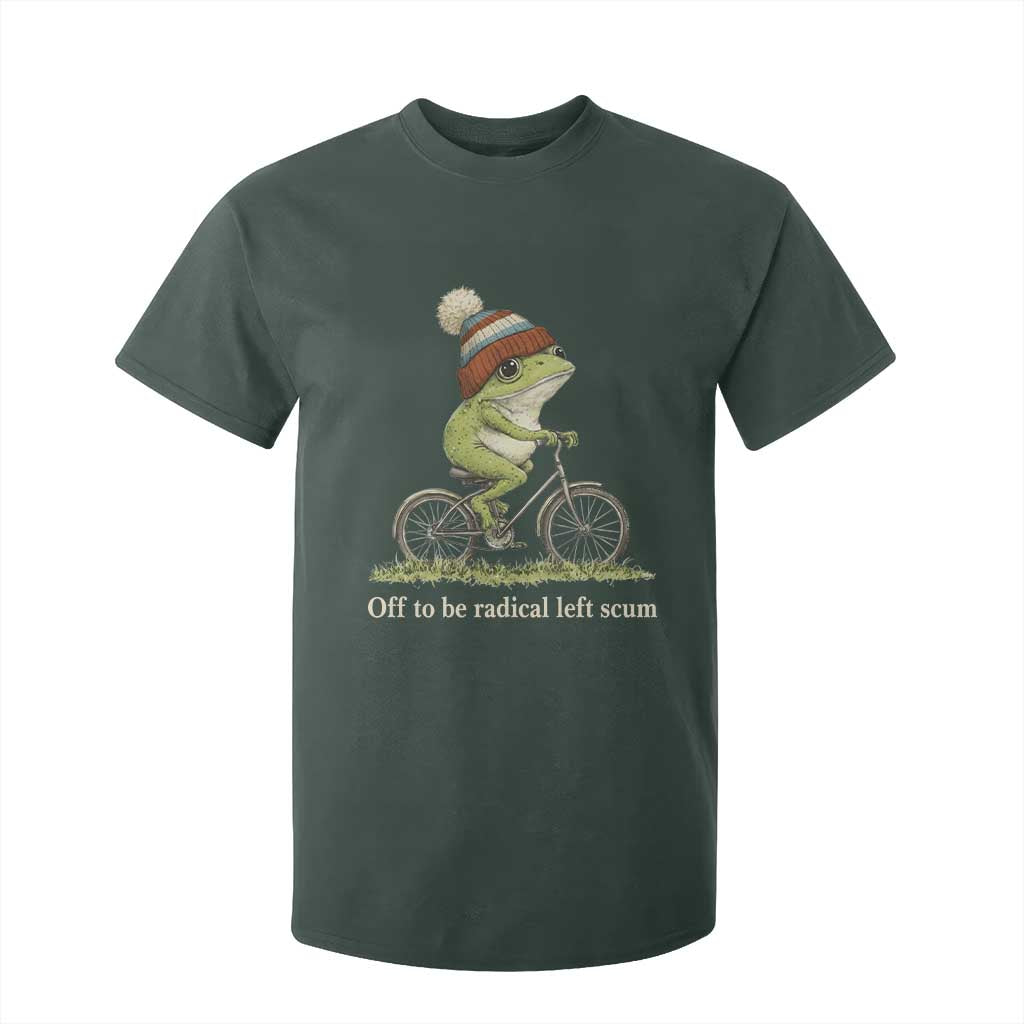 Off To Be Radical Left Scum T Shirt For Kid Funny Frog Resistance TS11 Dark Forest Green Print Your Wear