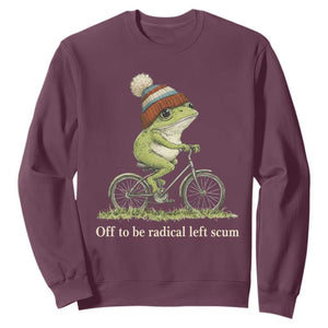 Off To Be Radical Left Scum Sweatshirt Funny Frog Resistance TS11 Maroon Print Your Wear