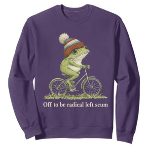 Off To Be Radical Left Scum Sweatshirt Funny Frog Resistance TS11 Purple Print Your Wear