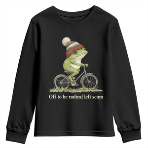 Off To Be Radical Left Scum Youth Sweatshirt Funny Frog Resistance TS11 Black Print Your Wear