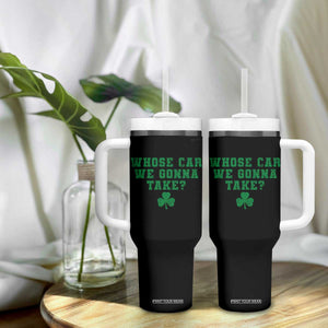 Funny Whose Car We Gonna Take Meme Shamrock Tumbler With Handle TS11 Print Your Wear