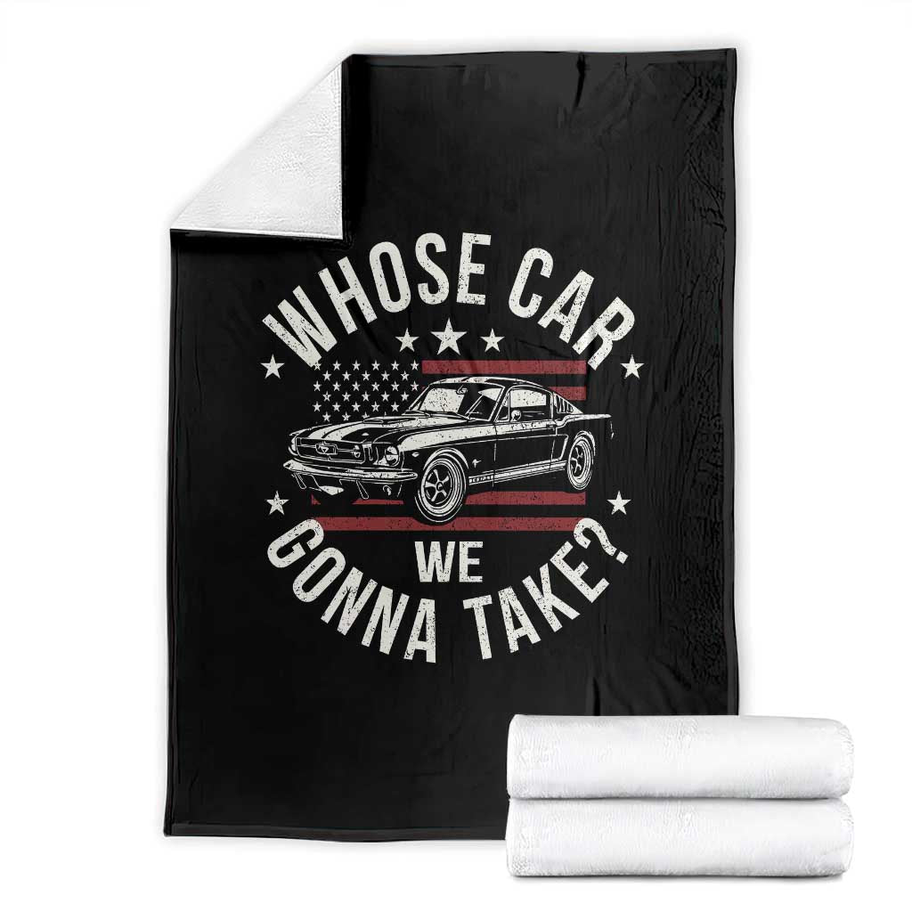 Funny Whose Car We Gonna Take Meme Throw Blanket Car Enthusiast Vintage American Flag TS11 Black Print Your Wear