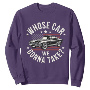 Funny Whose Car We Gonna Take Meme Sweatshirt Car Enthusiast Vintage American Flag TS11 Purple Print Your Wear