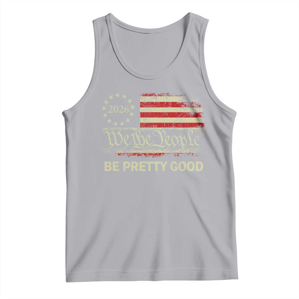 Be Pretti Good Tank Top Human Rights Protest Vintage Betsy Ross Flag TS11 Athletic Heather Print Your Wear