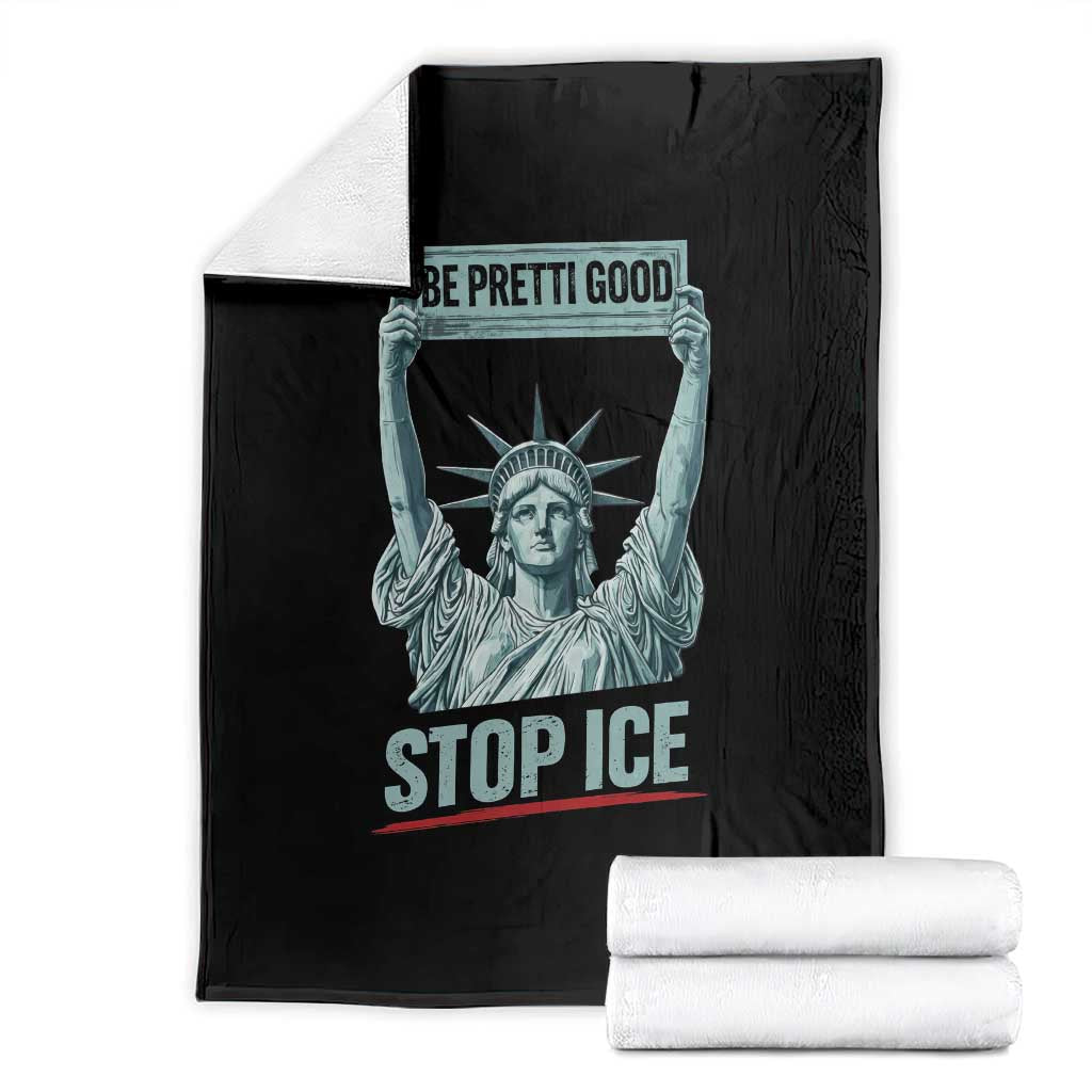 Be Pretti Good Stop Ice Throw Blanket Statue Of Liberty Minneapolis Protest TS11 Black Print Your Wear