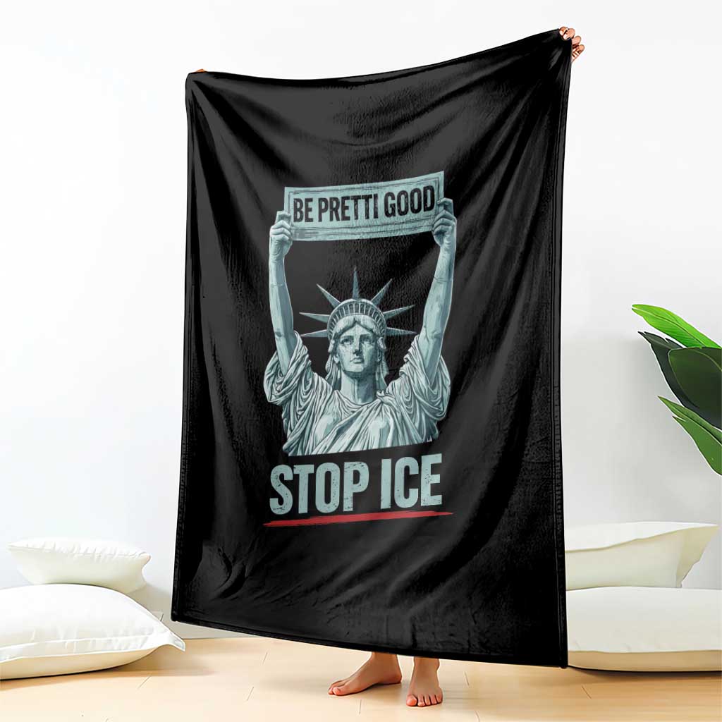 Be Pretti Good Stop Ice Throw Blanket Statue Of Liberty Minneapolis Protest TS11 Print Your Wear