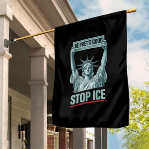 Be Pretti Good Stop Ice Garden Flag Statue Of Liberty Minneapolis Protest TS11 Print Your Wear