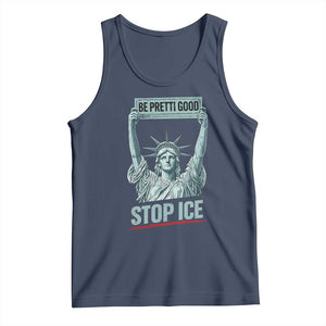 Be Pretti Good Stop Ice Tank Top Statue Of Liberty Minneapolis Protest TS11 Navy Print Your Wear