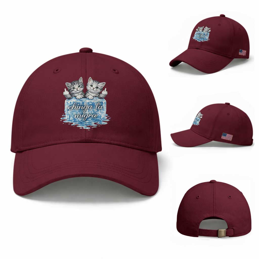 Chinga La Migra Baseball Cap Cute Cat Melting Ice Pro Immigrant TS11 Baseball Cap Universal Fit Maroon Print Your Wear