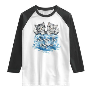 Chinga La Migra Raglan Shirt Cute Cat Melting Ice Pro Immigrant TS11 White Black Print Your Wear