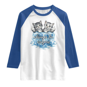 Chinga La Migra Raglan Shirt Cute Cat Melting Ice Pro Immigrant TS11 White Royal Print Your Wear