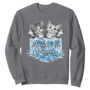 Chinga La Migra Sweatshirt Cute Cat Melting Ice Pro Immigrant TS11 Charcoal Print Your Wear