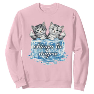 Chinga La Migra Sweatshirt Cute Cat Melting Ice Pro Immigrant TS11 Light Pink Print Your Wear