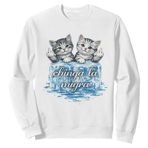 Chinga La Migra Sweatshirt Cute Cat Melting Ice Pro Immigrant TS11 White Print Your Wear