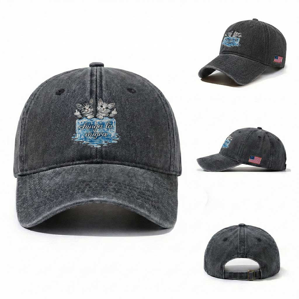 Chinga La Migra Washed Cotton Baseball Cap Cute Cat Melting Ice Pro Immigrant TS11 Washed Cap Universal Fit Dark Gray Print Your Wear