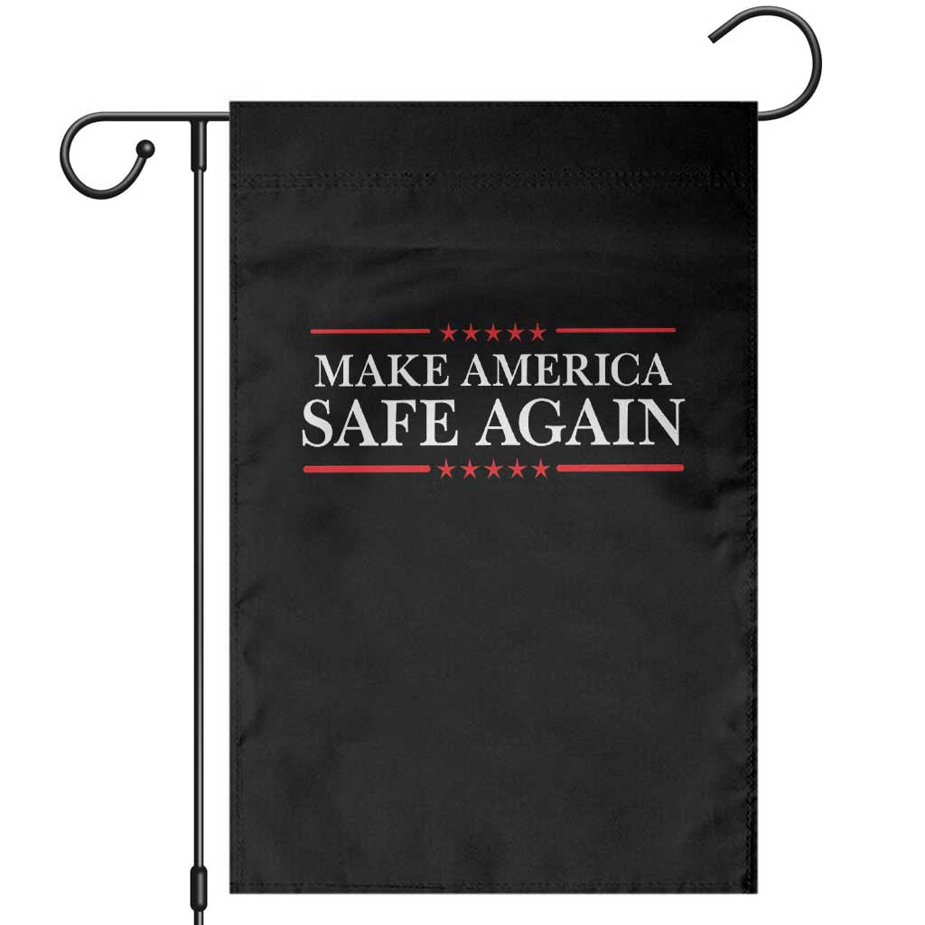 Make America Safe Again Garden Flag Funny US Patriotic 4th of July TS11 Black Print Your Wear