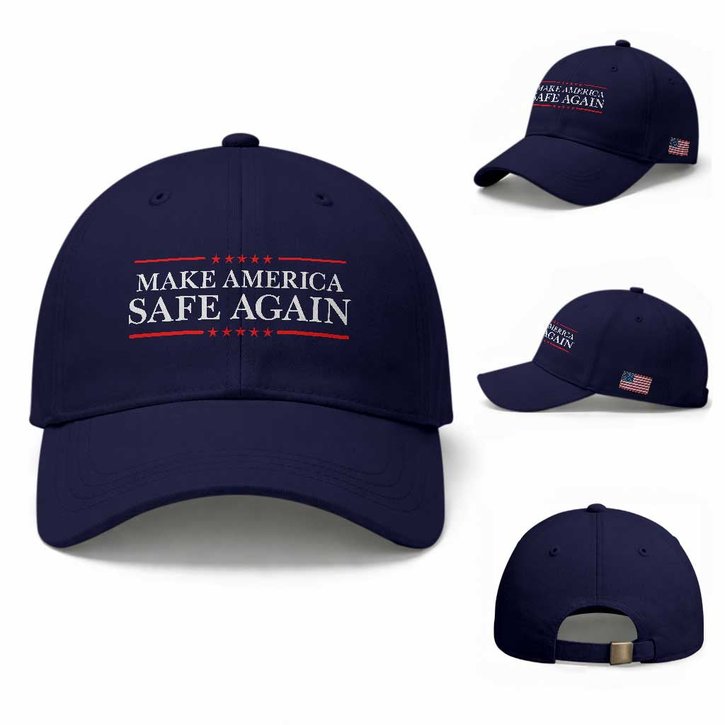 Make America Safe Again Baseball Cap Funny US Patriotic 4th of July TS11 Baseball Cap Universal Fit Dark Blue Print Your Wear