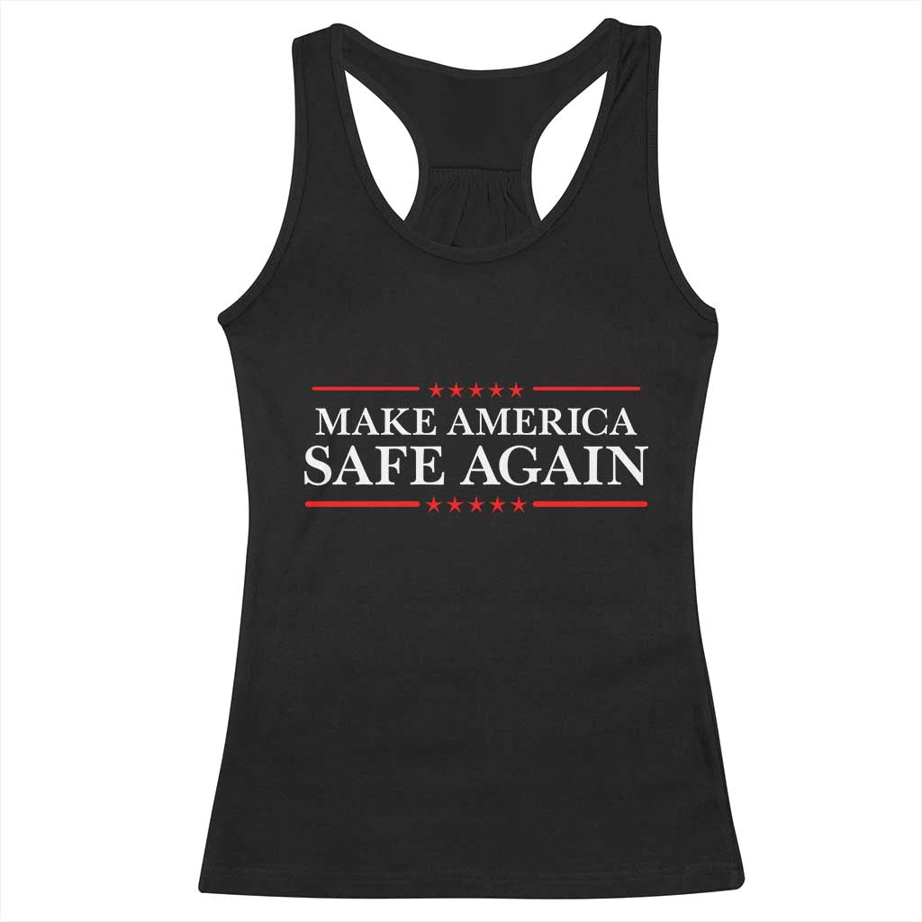 Make America Safe Again Racerback Tank Top Funny US Patriotic 4th of July TS11 Black Print Your Wear