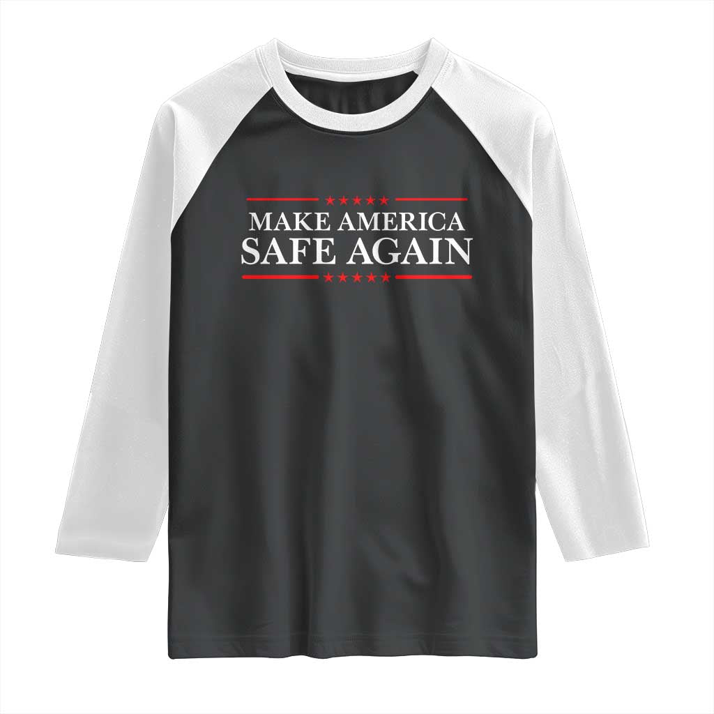Make America Safe Again Raglan Shirt Funny US Patriotic 4th of July TS11 Black White Print Your Wear